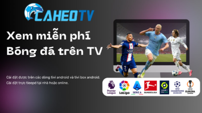 Xem bóng đá trực tuyến miễn phí trên Caheo TV - Stoners.social
